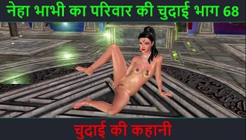 Hindi Audio Audio  Story - Chudai Ki Kahani - Neha Dehati Bhabhi'S  Adventure Part - 68 Raw Clip