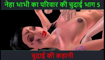 Hindi Audio Audio Porn Fuck Story - Chudai Ki Kahani - Neha Neighbor Bhabhi'S Porn Fuck Adventure Part - 5 Slammed