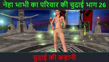 Full Hindi Audio Sex Story - Chudai Ki Kahani - Neha BhabhiS Sex Adventure Part - 26. Animated Cartoon Video Of Indian Bhabhi Giving Sexy Poses